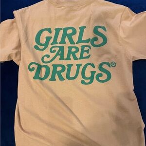 Girls are Drugs Men’s Medium - 2 shirts